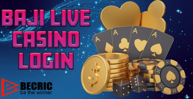 baji live casino login
